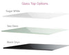 Glass Top Options - Standard